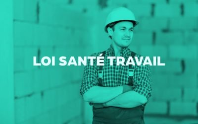 loi santé travail ce qui change pour l'employeur
